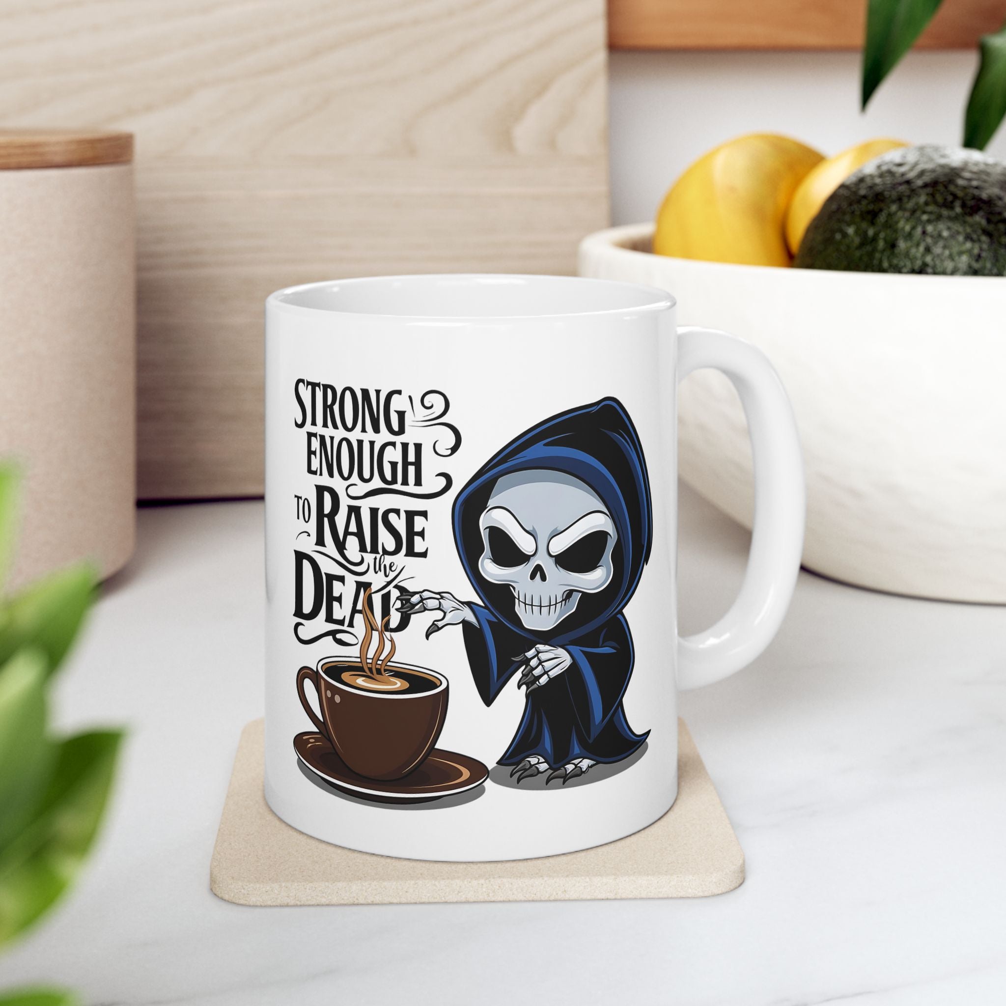 Gothic Grim Reaper Coffee Mug – “Strong Enough to Raise the Dead” | Edgy Skeleton Cup for Dark Roast Lovers